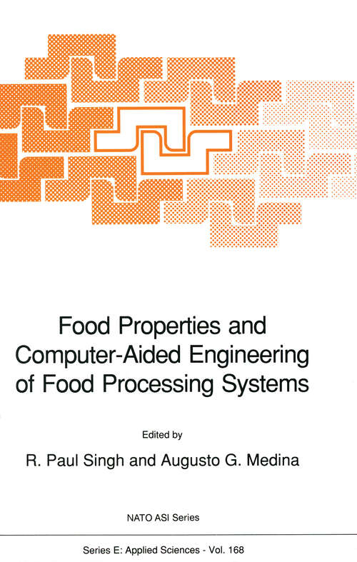 Book cover of Food Properties and Computer-Aided Engineering of Food Processing Systems (1989) (NATO Science Series E: #168)