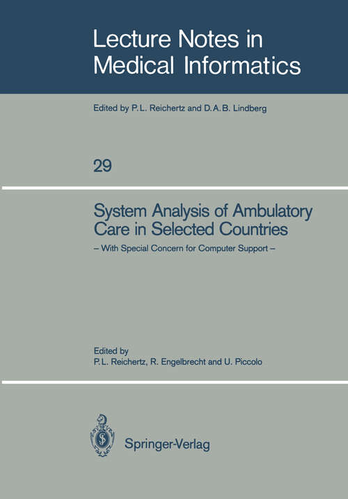 Book cover of System Analysis of Ambulatory Care in Selected Countries: With Special Concern for Computer Support (1986) (Lecture Notes in Medical Informatics #29)