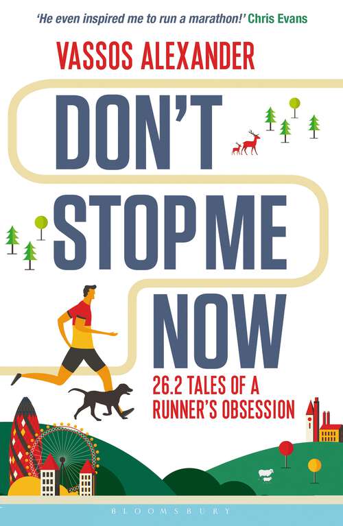 Book cover of Don't Stop Me Now: 26.2 Tales of a Runner’s Obsession