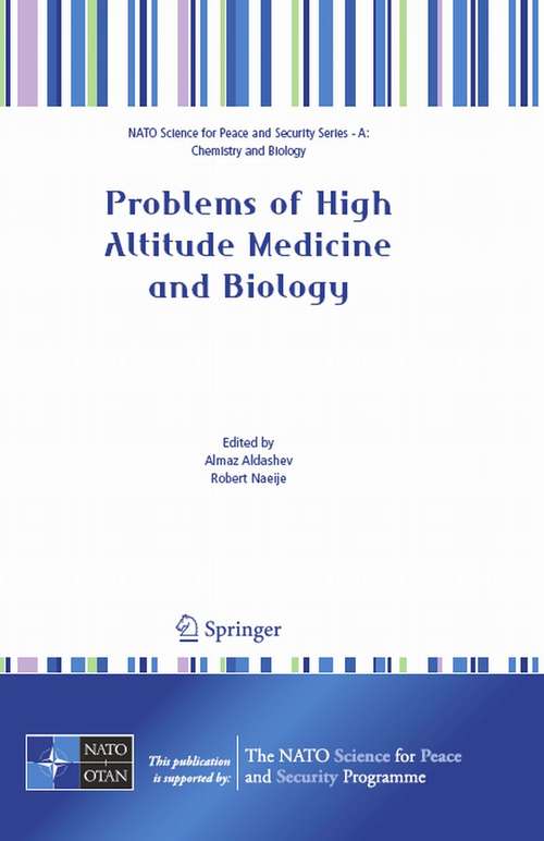 Book cover of Problems of High Altitude Medicine and Biology (2007) (NATO Science for Peace and Security Series A: Chemistry and Biology)