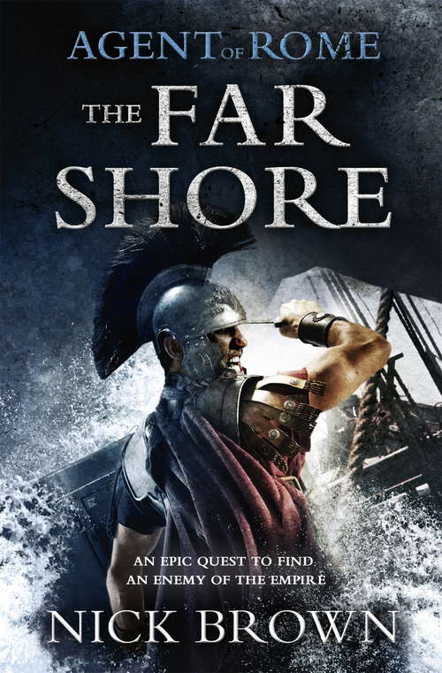 Book cover of The Far Shore: Agent of Rome 3 (Agent of Rome #3)