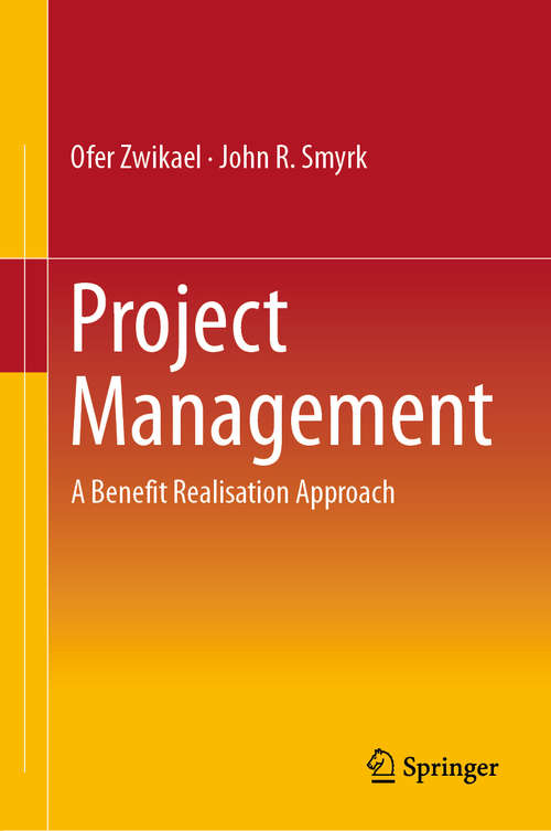 Book cover of Project Management: A Benefit Realisation Approach (1st ed. 2019)