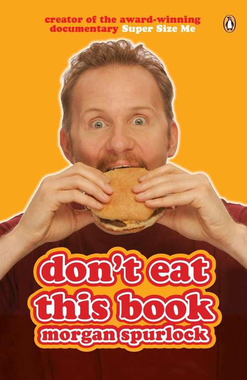 Book cover of Don't Eat This Book: Fast Food And The Super Sizing Of America