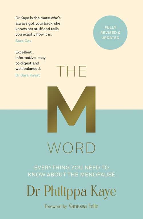 Book cover of The M Word: Everything You Need to Know About the Menopause