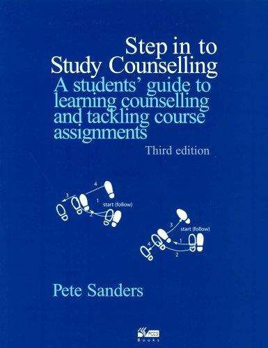 Book cover of Step in to Study Counselling: A Students' Guide to Learning Counselling and Tackling Course Assignments (3) (PDF)