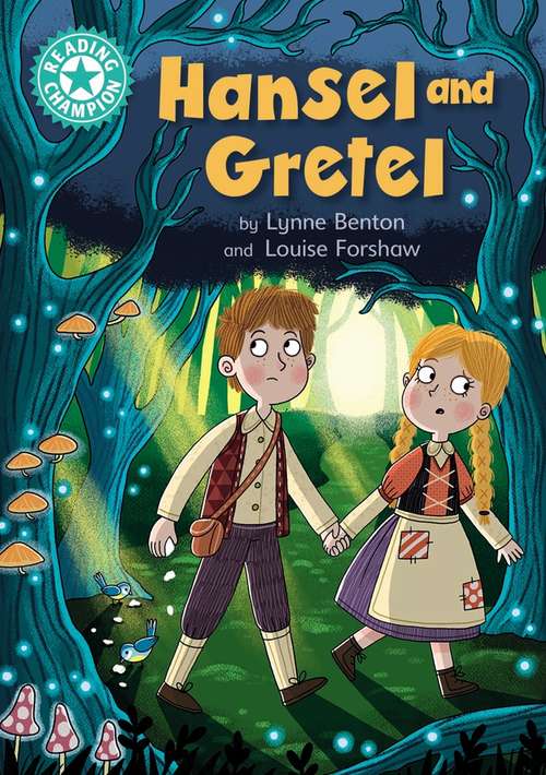 Book cover of Hansel and Gretel: Independent Reading Turquoise 7 (Reading Champion #516)