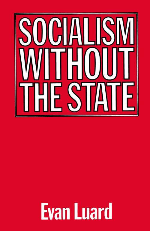 Book cover of Socialism without the State (1st ed. 1979)
