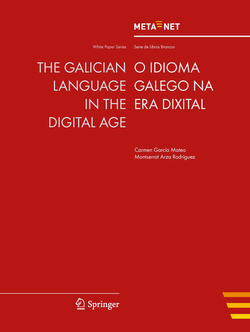 Book cover of The Galician Language in the Digital Age (2012) (White Paper Series)