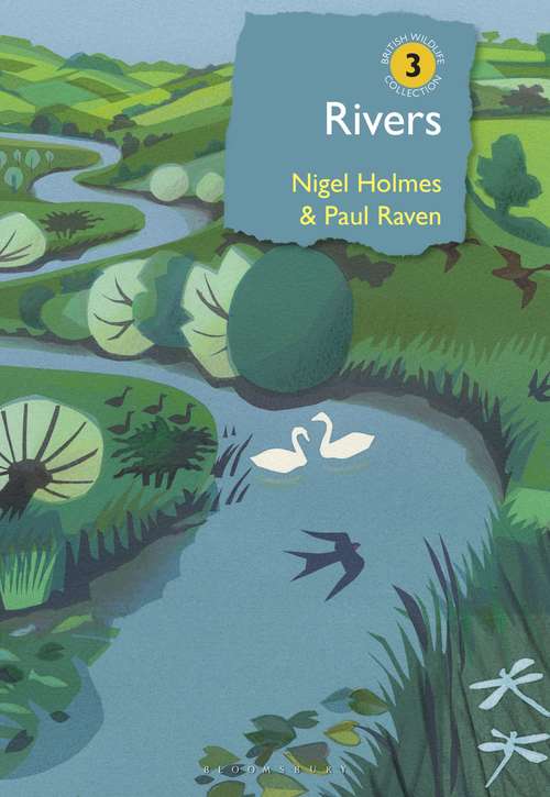 Book cover of Rivers: A natural and not-so-natural history (British Wildlife Collection)
