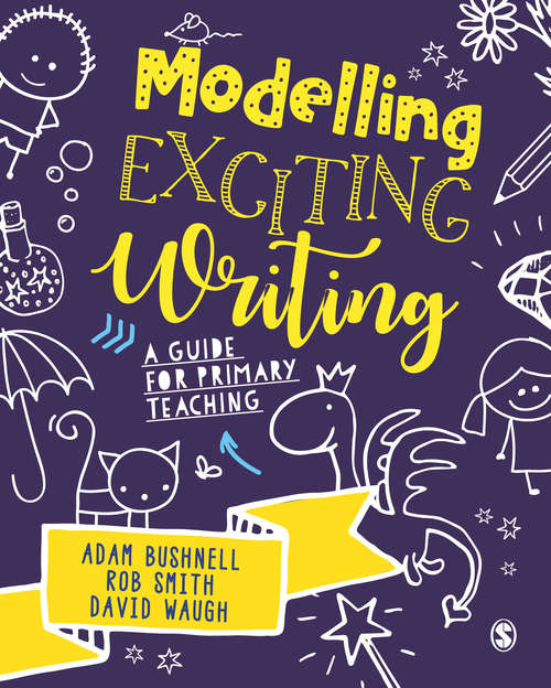 Book cover of Modelling Exciting Writing: A guide for primary teaching