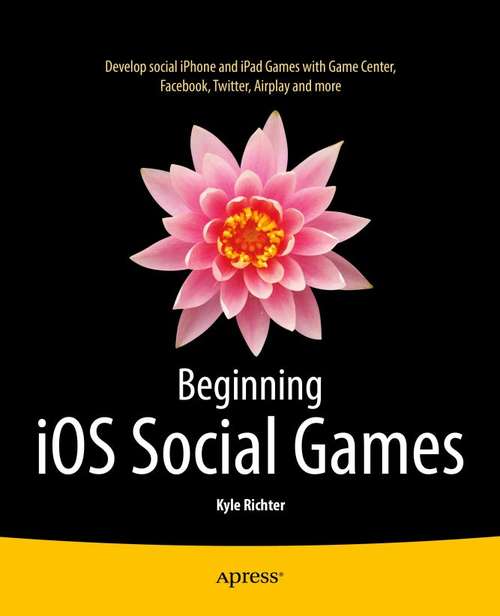 Book cover of Beginning iOS Social Games (1st ed.)