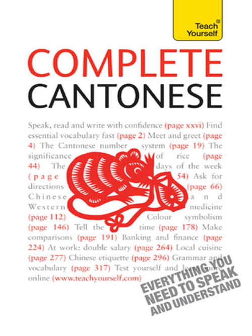 Book cover of Complete Cantonese: EBook: New edition (2) (Teach Yourself Language Ser.)