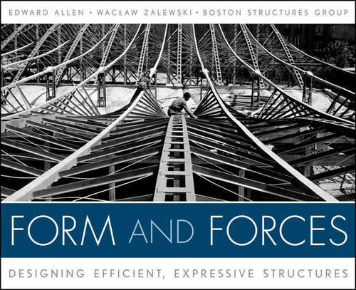 Book cover of Form and Forces: Designing Efficient, Expressive Structures