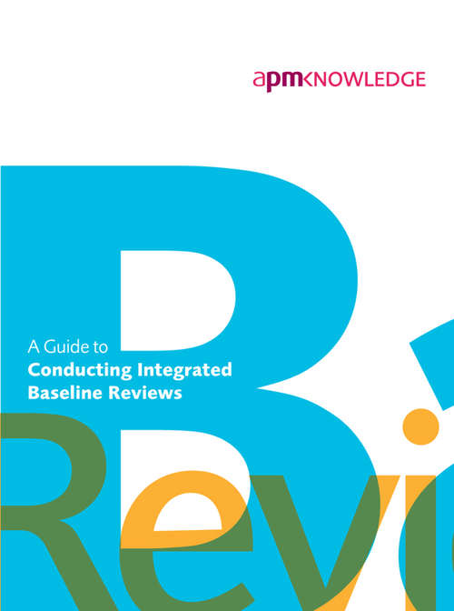 Book cover of A Guide to Conducting Integrated Baseline Reviews (PDF)