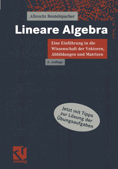 Book cover of Lineare Algebra: Eine Einführung in die Wissenschaft der Vektoren, Abbildungen und Matrizen (6Aufl. 2003)