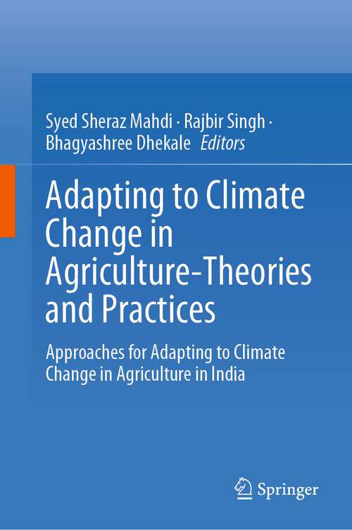 Book cover of Adapting to Climate Change in Agriculture-Theories and Practices