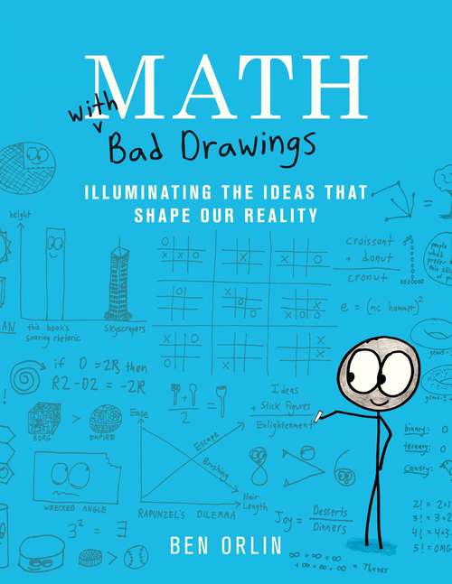 Book cover of Math with Bad Drawings: Illuminating The Ideas That Shape Our Reality