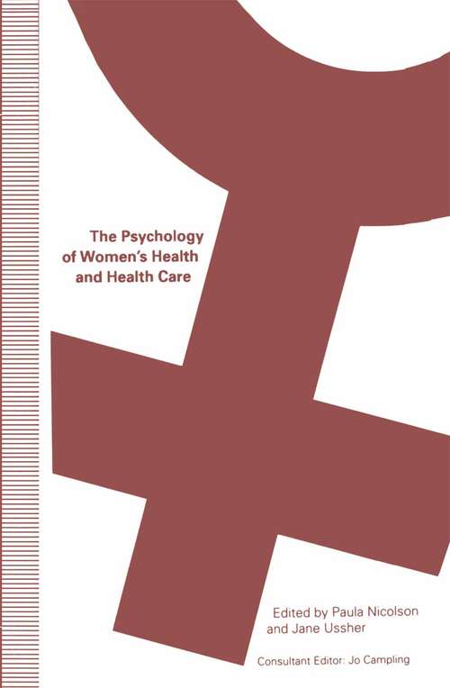 Book cover of The Psychology of Women’s Health and Health Care (1st ed. 1992)