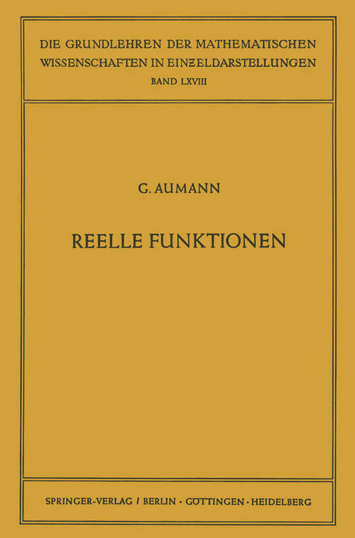 Book cover of Reelle Funktionen (2. Aufl. 1954) (Grundlehren der mathematischen Wissenschaften #68)