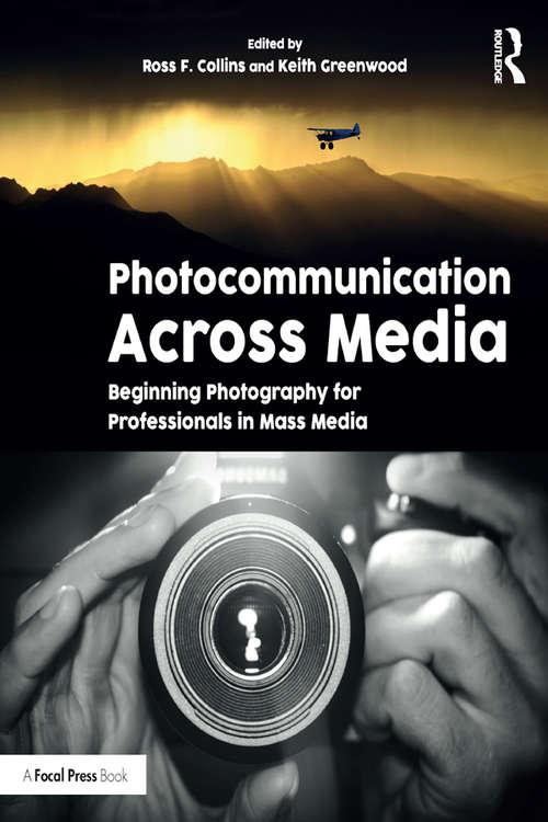 Book cover of Photocommunication Across Media: Beginning Photography for Professionals in Mass Media