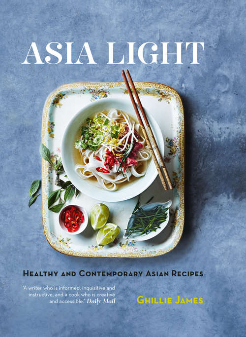 Book cover of Asia Light: Healthy & fresh South-East Asian recipes