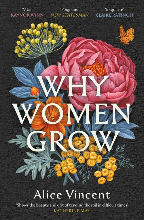 Book cover of Why Women Grow: Stories of Soil, Sisterhood and Survival