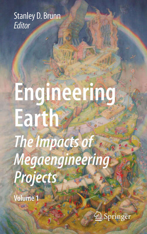 Book cover of Engineering Earth: The Impacts of Megaengineering Projects (2011)
