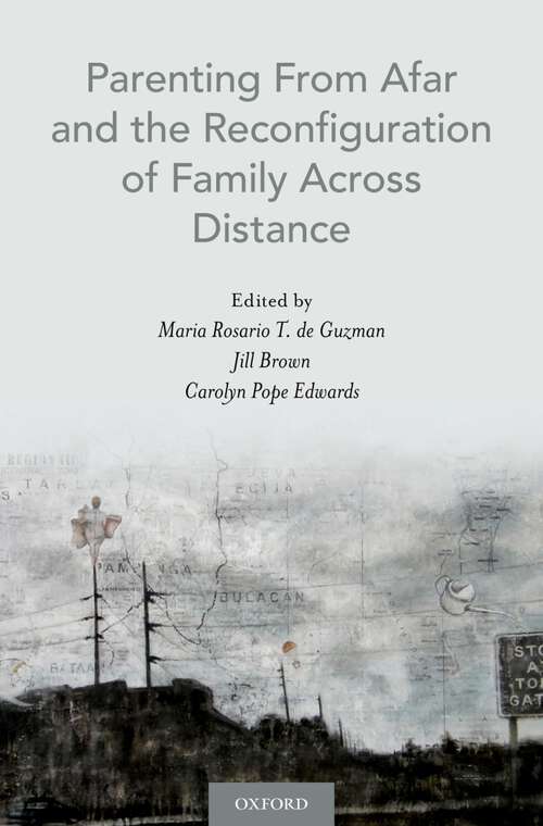 Book cover of Parenting From Afar and the Reconfiguration of Family Across Distance