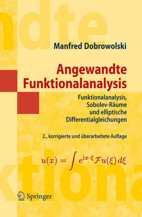 Book cover of Angewandte Funktionalanalysis: Funktionalanalysis, Sobolev-Räume und elliptische Differentialgleichungen (2. Aufl. 2010) (Masterclass)