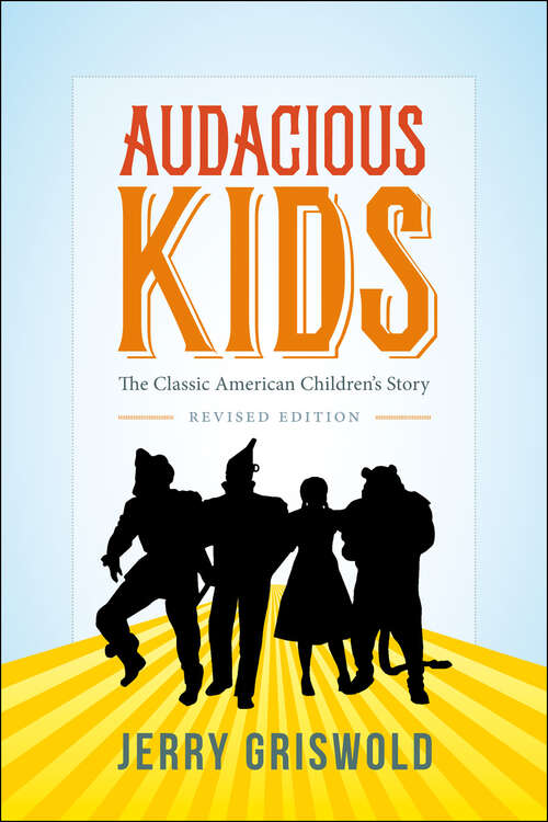 Book cover of Audacious Kids: The Classic American Children's Story (revised edition)