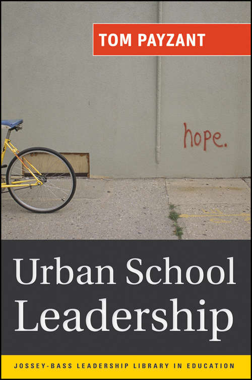 Book cover of Urban School Leadership (Jossey-Bass Leadership Library in Education #9)