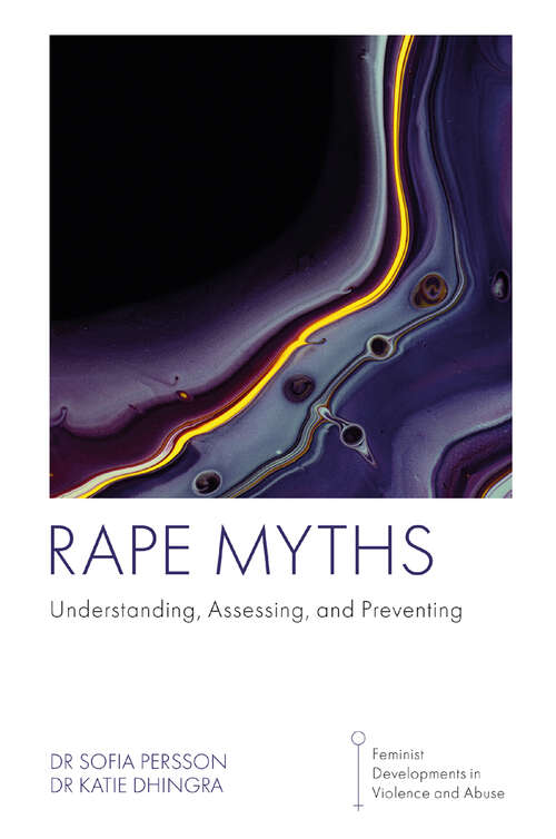 Book cover of Rape Myths: Understanding, Assessing, and Preventing (Feminist Developments in Violence and Abuse)