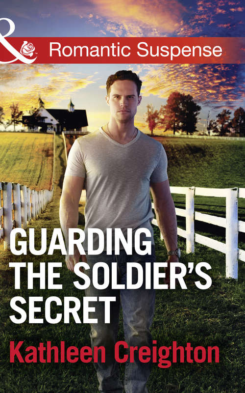 Book cover of Guarding The Soldier's Secret: Operation Cowboy Daddy Colton Family Rescue Guarding The Soldier's Secret Worth The Risk (ePub edition) (Scandals of Sierra Malone #3)