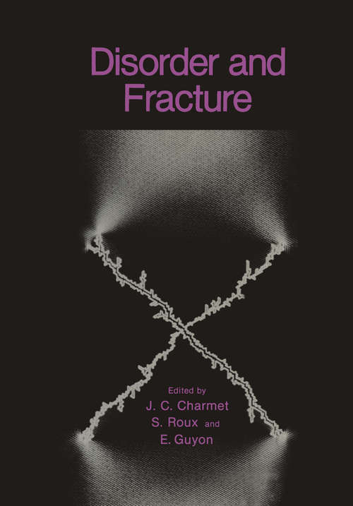 Book cover of Disorder and Fracture (1990) (Nato Science Series B: #204)