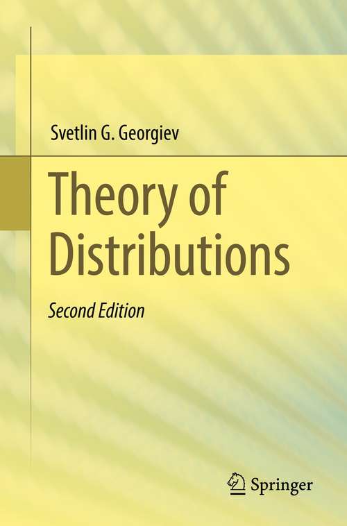 Book cover of Theory of Distributions (2nd ed. 2021)