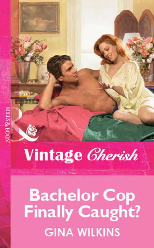 Book cover of Bachelor Cop Finally Caught? (ePub First edition) (Mills And Boon Vintage Cherish Ser. #1413)