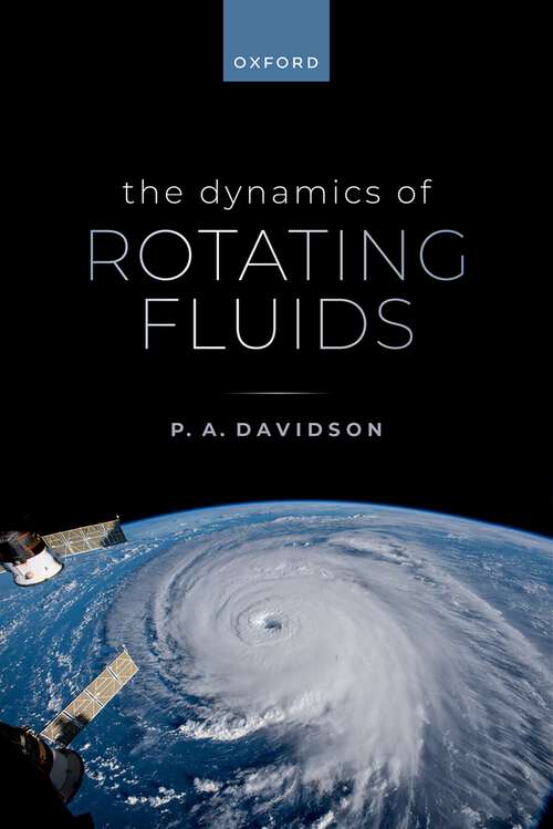 Book cover of The Dynamics of Rotating Fluids