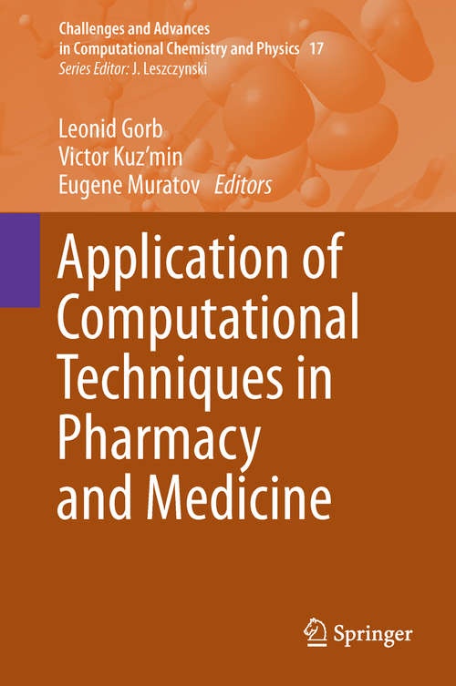 Book cover of Application of Computational Techniques in Pharmacy and Medicine (2014) (Challenges and Advances in Computational Chemistry and Physics #17)