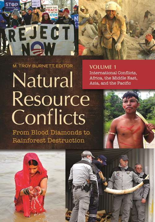 Book cover of Natural Resource Conflicts [2 volumes]: From Blood Diamonds to Rainforest Destruction [2 volumes]