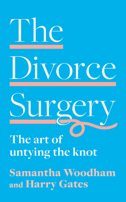 Book cover of The Divorce Surgery: The Art Of Untying The Knot (ePub edition)