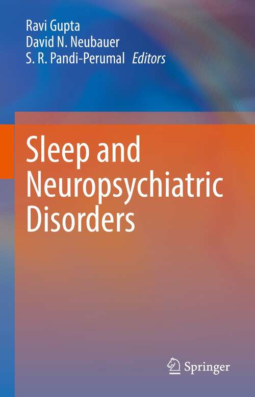 Book cover of Sleep and Neuropsychiatric Disorders (1st ed. 2022)