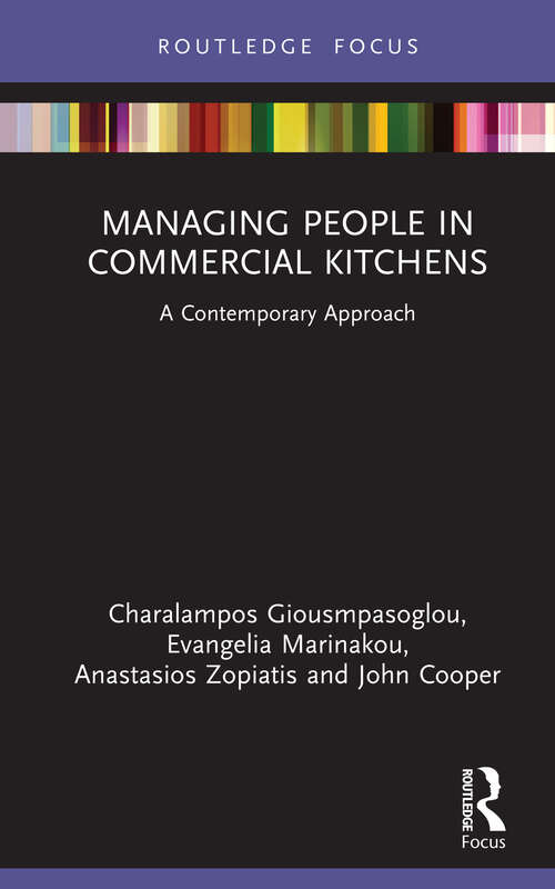 Book cover of Managing People in Commercial Kitchens: A Contemporary Approach (Routledge Focus on Tourism and Hospitality)