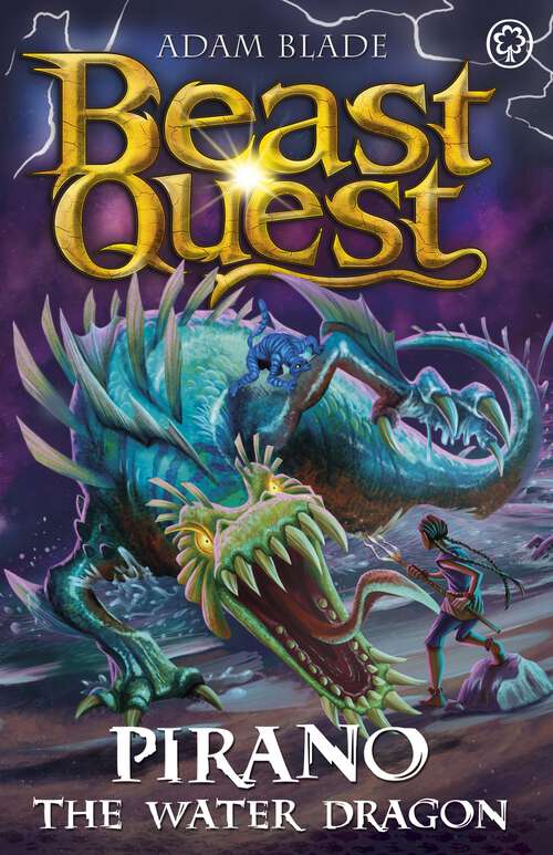Book cover of Pirano the Water Dragon: Series 31 Book 2 (Beast Quest #1131)