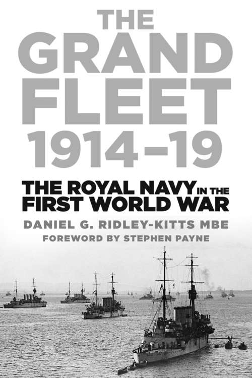 Book cover of The Grand Fleet 1914-19: The Royal Navy in the First World War