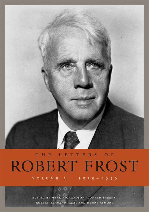 Book cover of The Letters of Robert Frost, Volume 3: 1929-1936