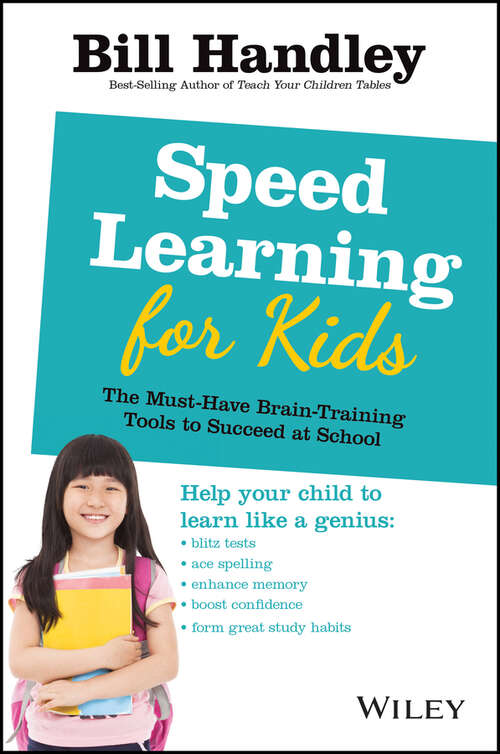 Book cover of Speed Learning for Kids: The Must-have Brain-training Tools To Succeed At School