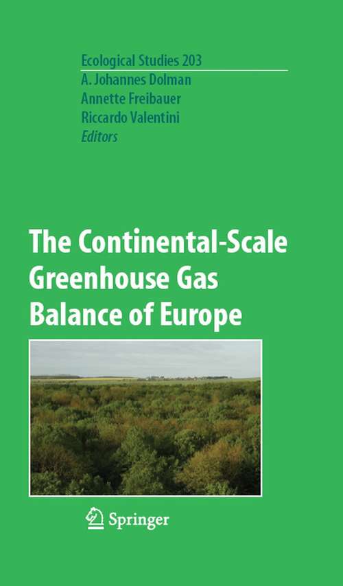 Book cover of The Continental-Scale Greenhouse Gas Balance of Europe (2008) (Ecological Studies #203)