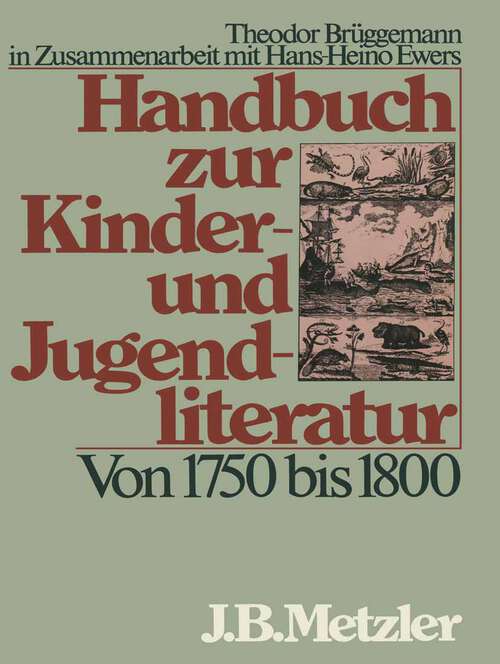 Book cover of Handbuch zur Kinder- und Jugendliteratur. Von 1750 bis 1800 (1. Aufl. 1982)