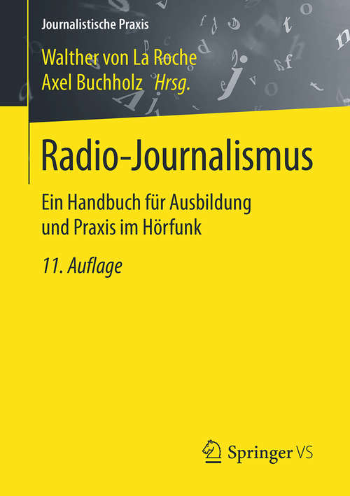 Book cover of Radio-Journalismus: Ein Handbuch für Ausbildung und Praxis im Hörfunk (Journalistische Praxis)
