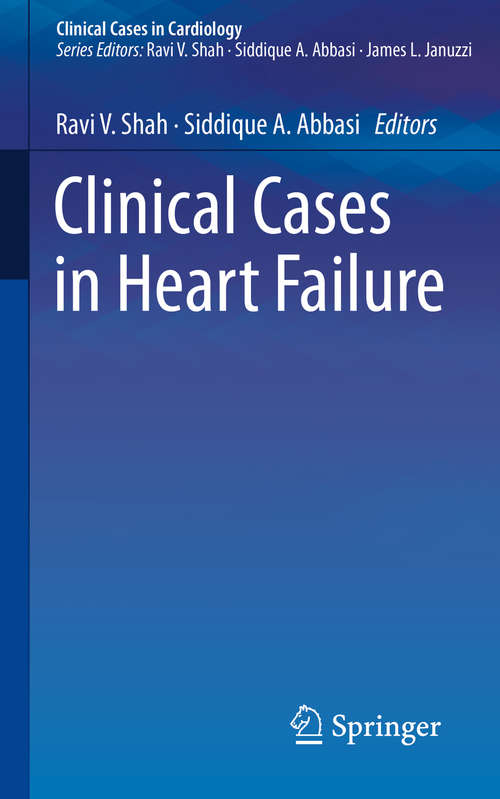 Book cover of Clinical Cases in Heart Failure (Clinical Cases in Cardiology)